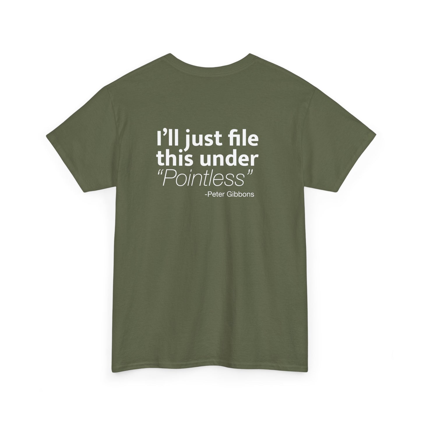 I'll Just File This Under Pointless T-Shirt