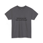 Introverted but well read T-shirt