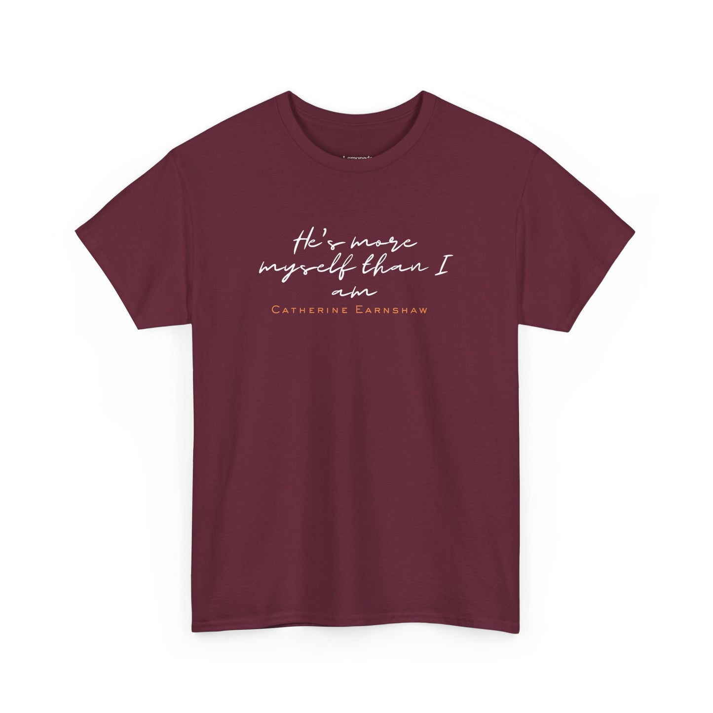 Catherine Earnshaw quote dark T-shirt