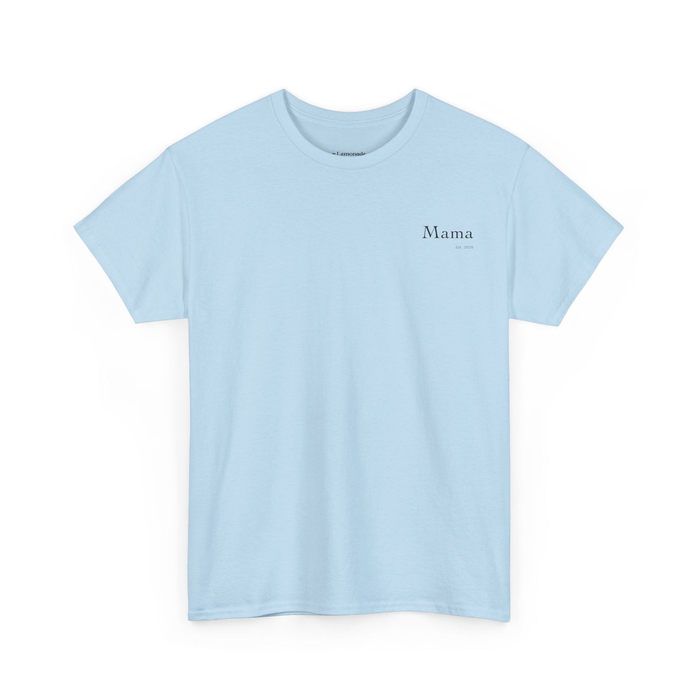 Mama Est 2025 T-Shirt