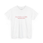 Sorry I'm Late T-Shirt