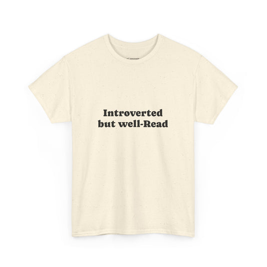 Introverted but well read T-shirt