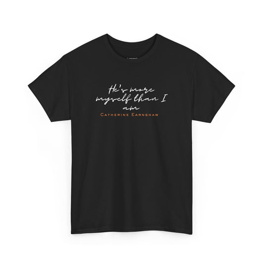 Catherine Earnshaw quote dark T-shirt
