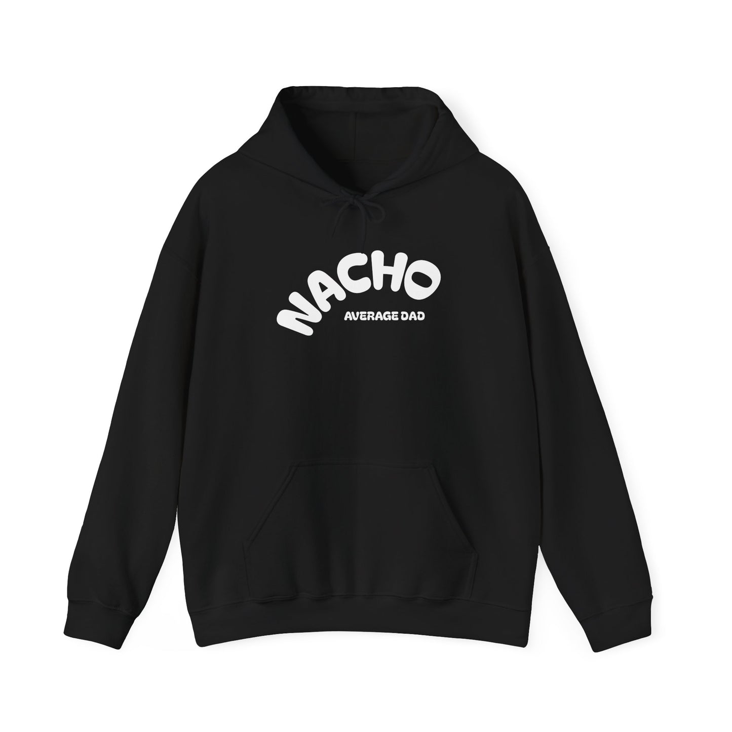Nacho Average Dad Hoodie