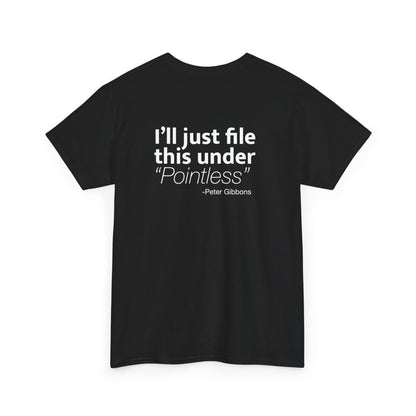 I'll Just File This Under Pointless T-Shirt