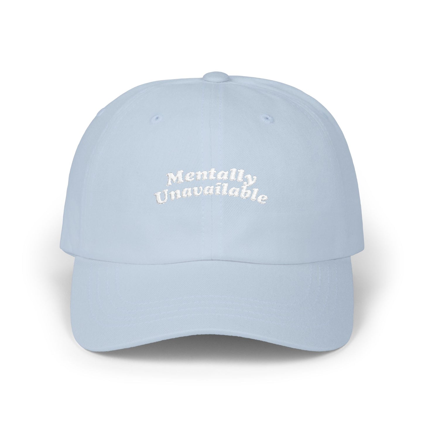 Mentally Unavailable Cap