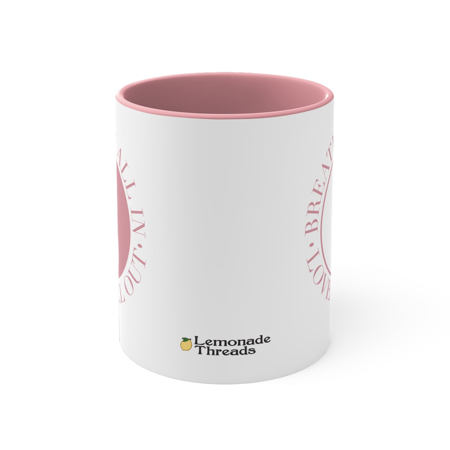 Breathe it all in, Love it all out Mug