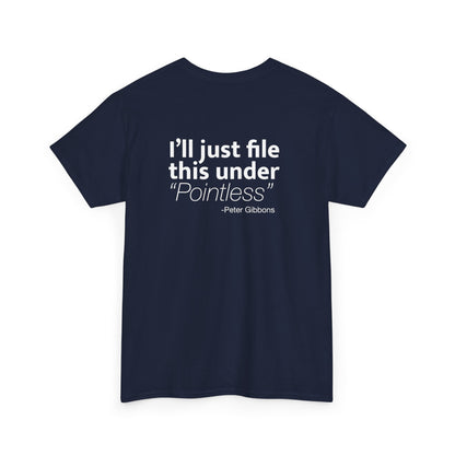 I'll Just File This Under Pointless T-Shirt