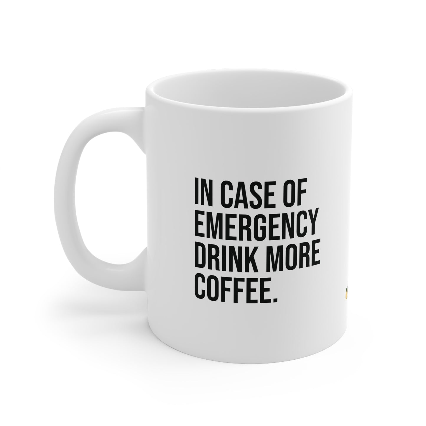 In Case Of Emergency Mug