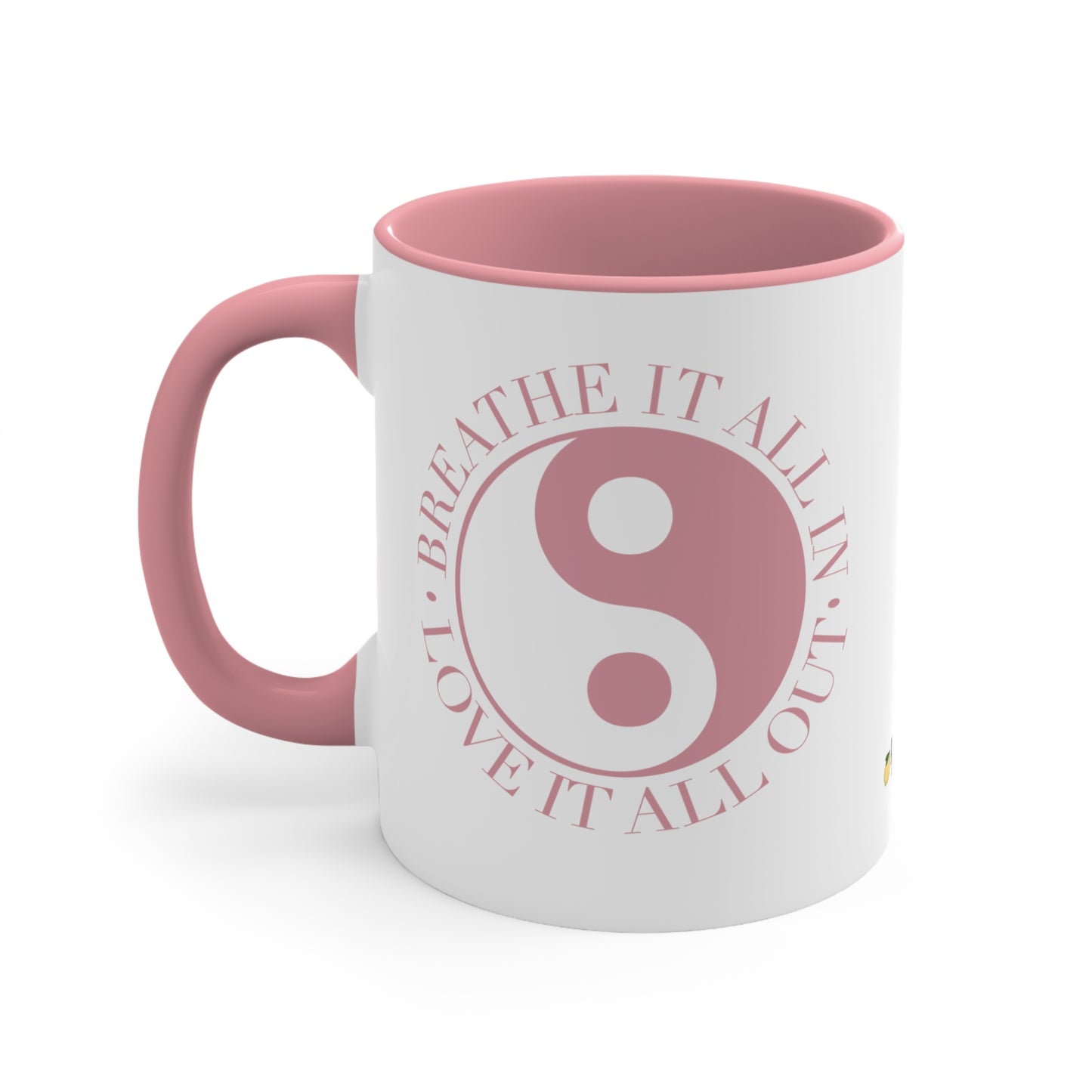Breathe it all in, Love it all out Mug