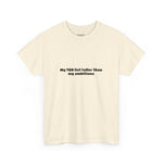TBR taller than ambitions T-shirt