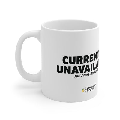 Currently Unavailable Mug