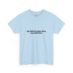 TBR taller than ambitions T-shirt