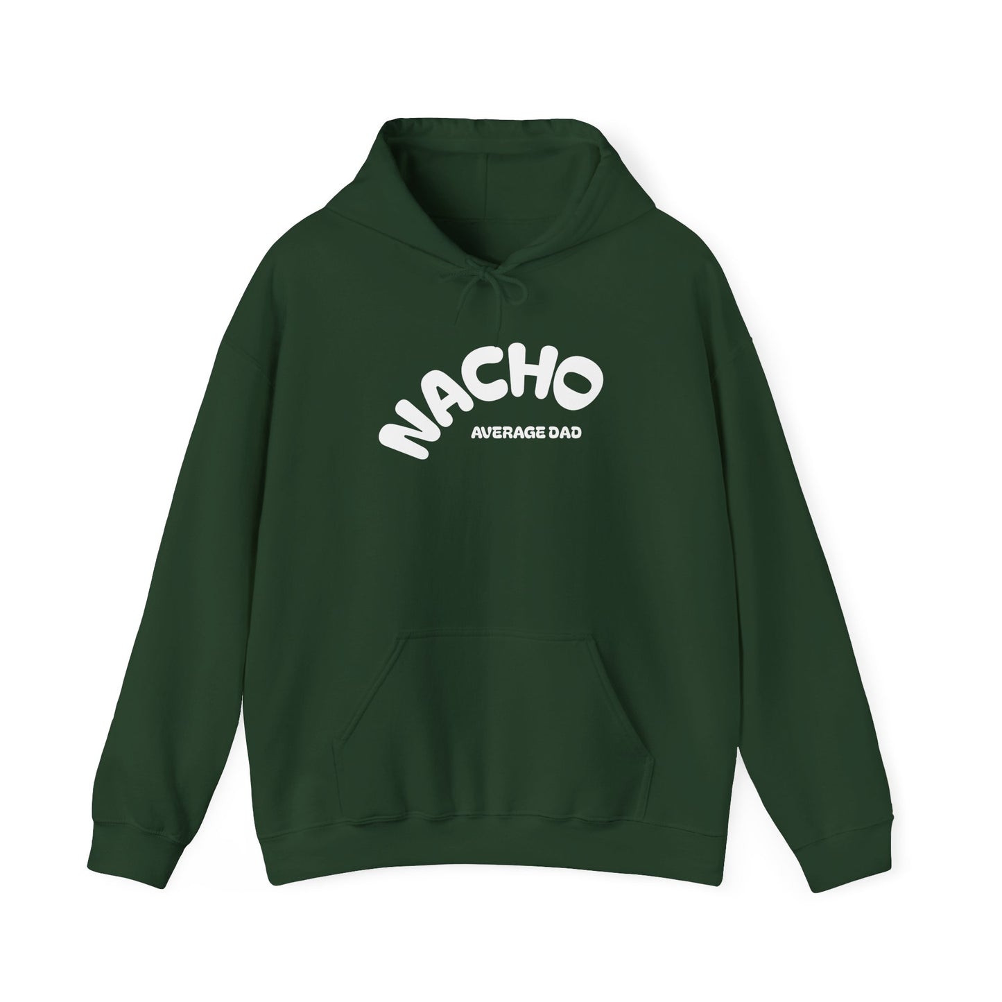 Nacho Average Dad Hoodie