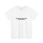 TBR taller than ambitions T-shirt