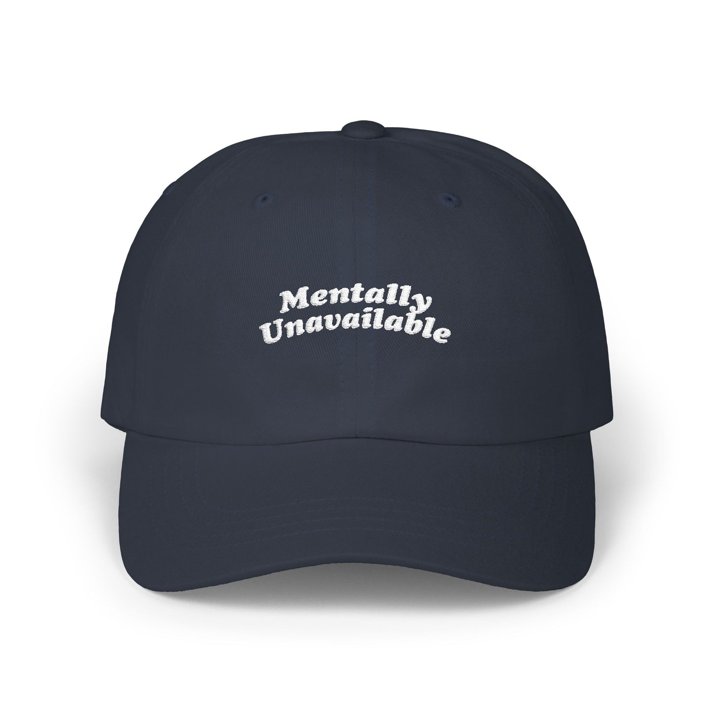 Mentally Unavailable Cap