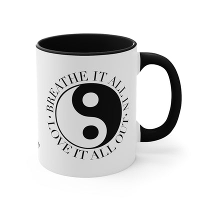 Breathe it all in, Love it all out Mug
