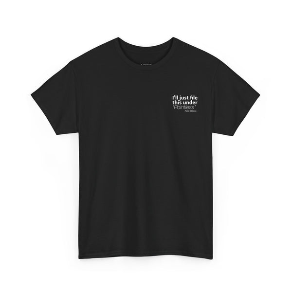 I'll Just File This Under Pointless T-Shirt