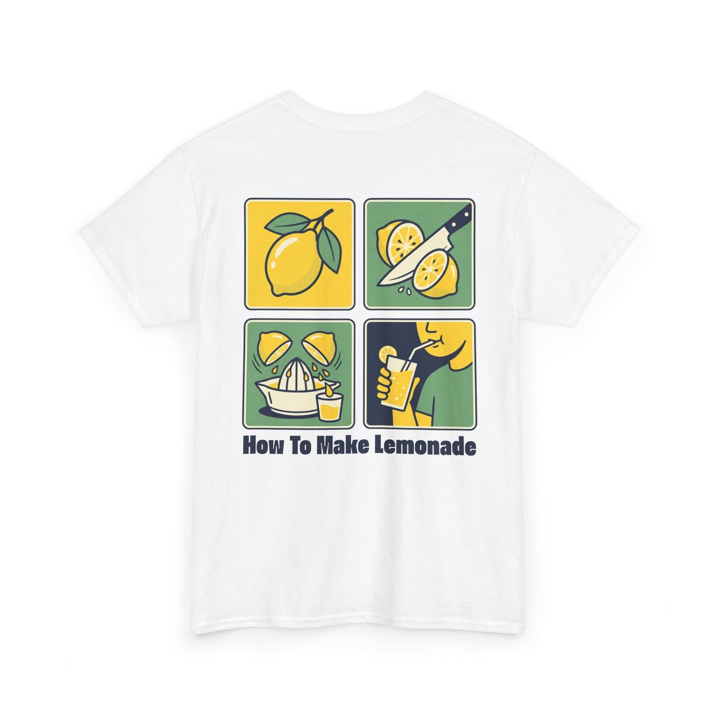 How to make lemonade Graphic Tee