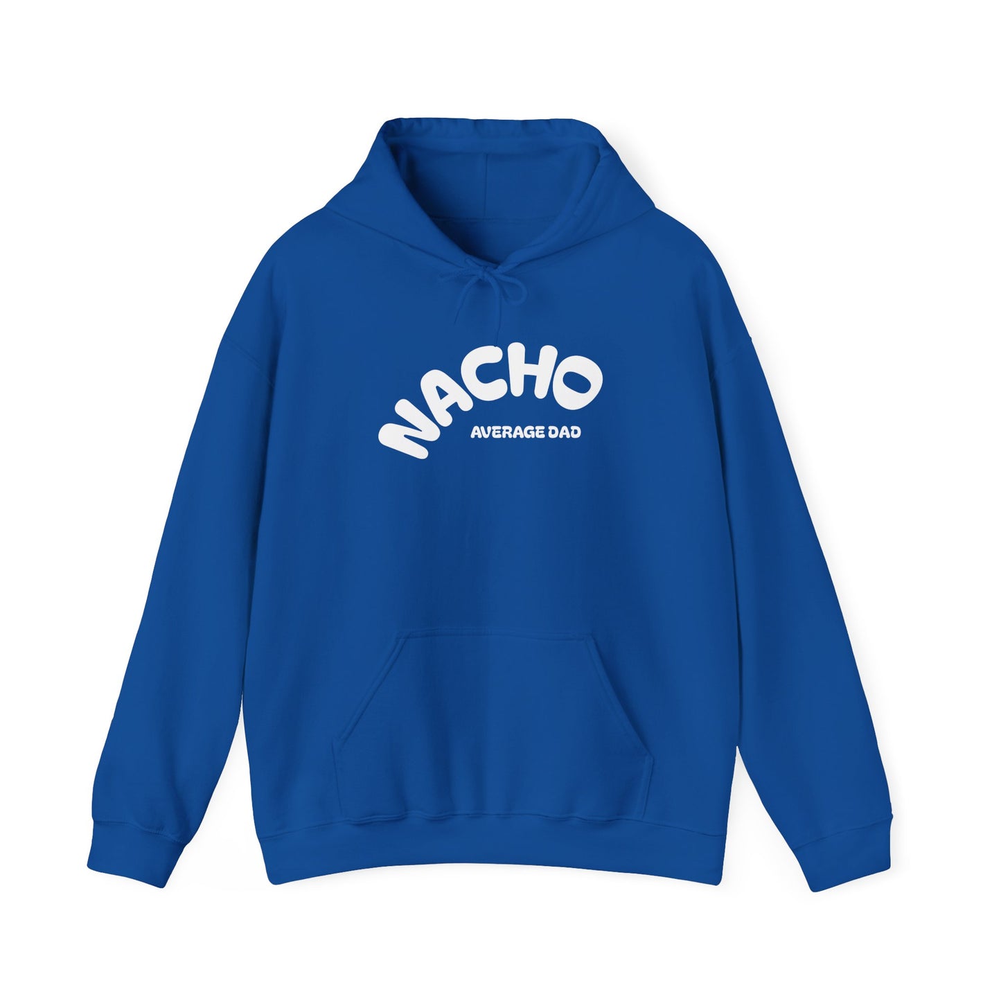 Nacho Average Dad Hoodie